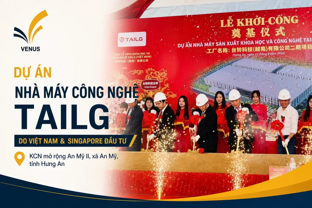 Dự Án Nhà Máy Công Nghệ Tailg Tại Hưng An | Vốn 60 Triệu USD